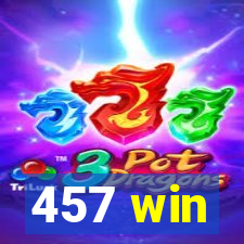 457 win